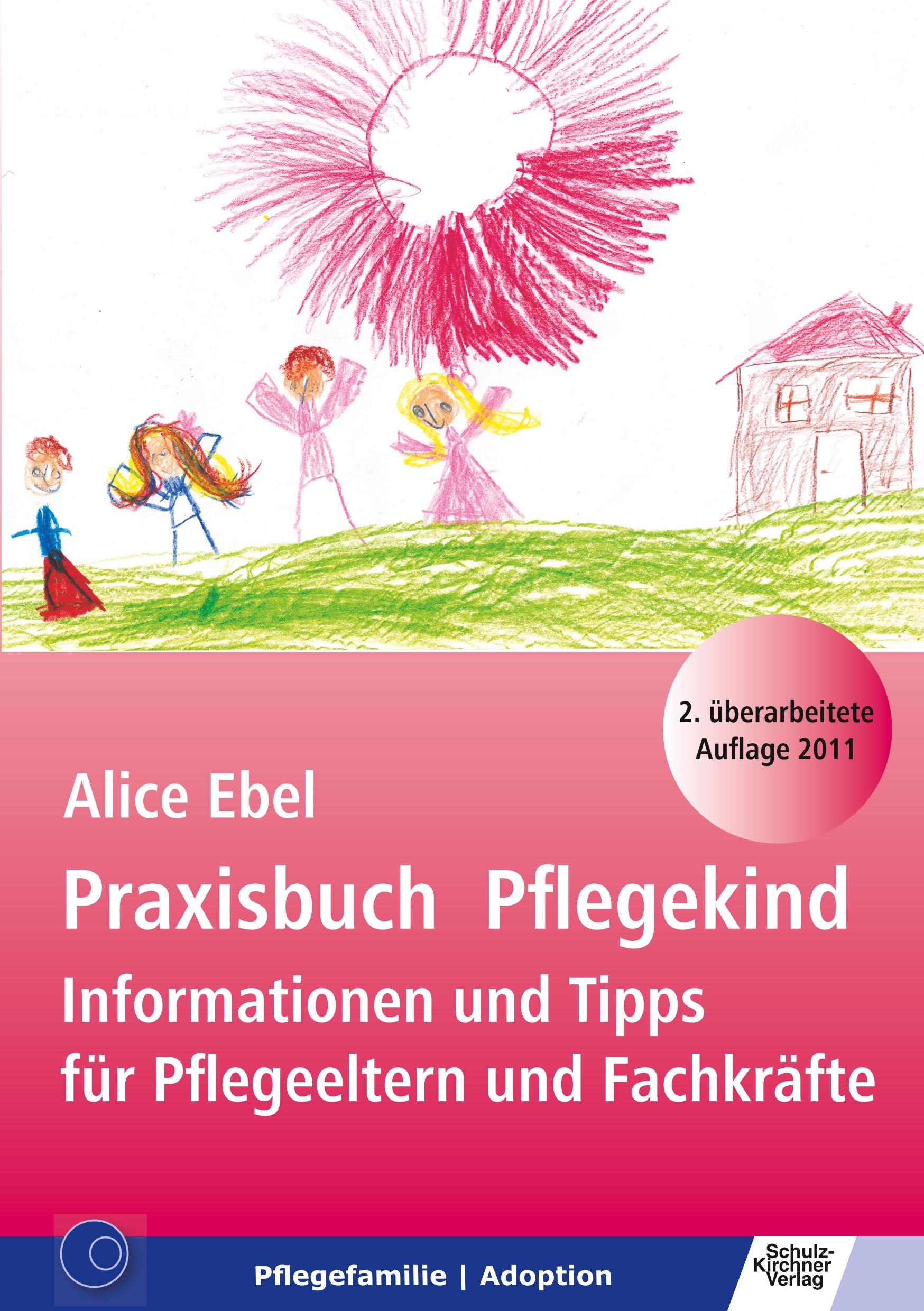 Cover: 9783824802883 | Praxisbuch Pflegekind | Alice Ebel | Taschenbuch | 276 S. | Deutsch