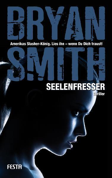 Cover: 9783865521415 | Seelenfresser | Fantastischer Thriller | Bryan Smith | Taschenbuch