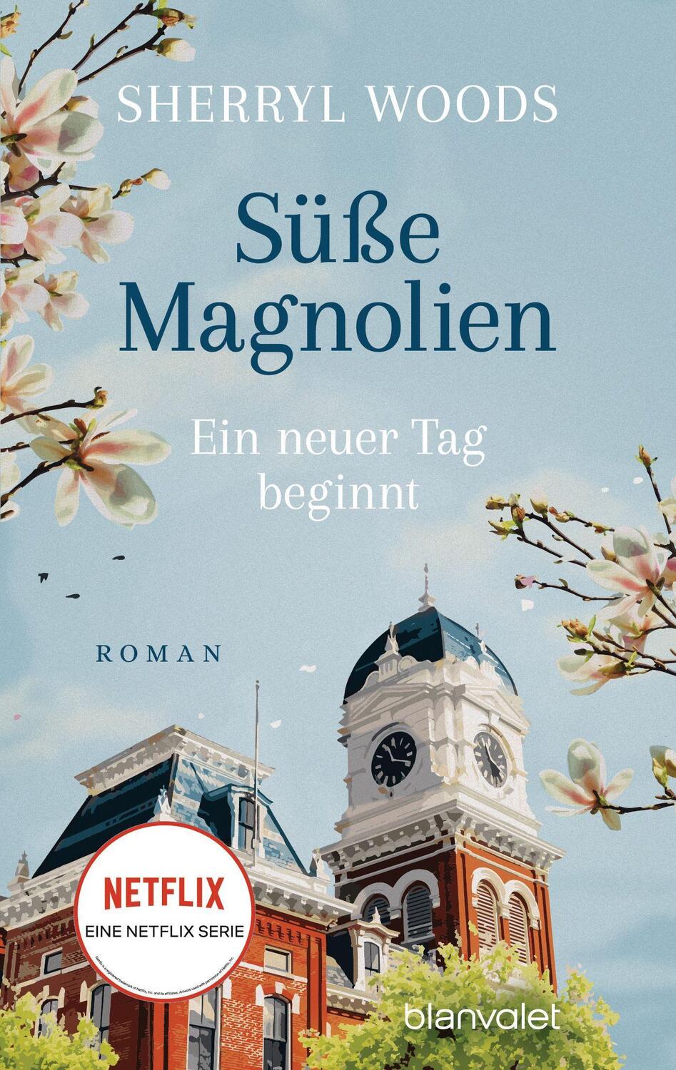 Cover: 9783734111068 | Süße Magnolien - Ein neuer Tag beginnt | Sherryl Woods | Taschenbuch