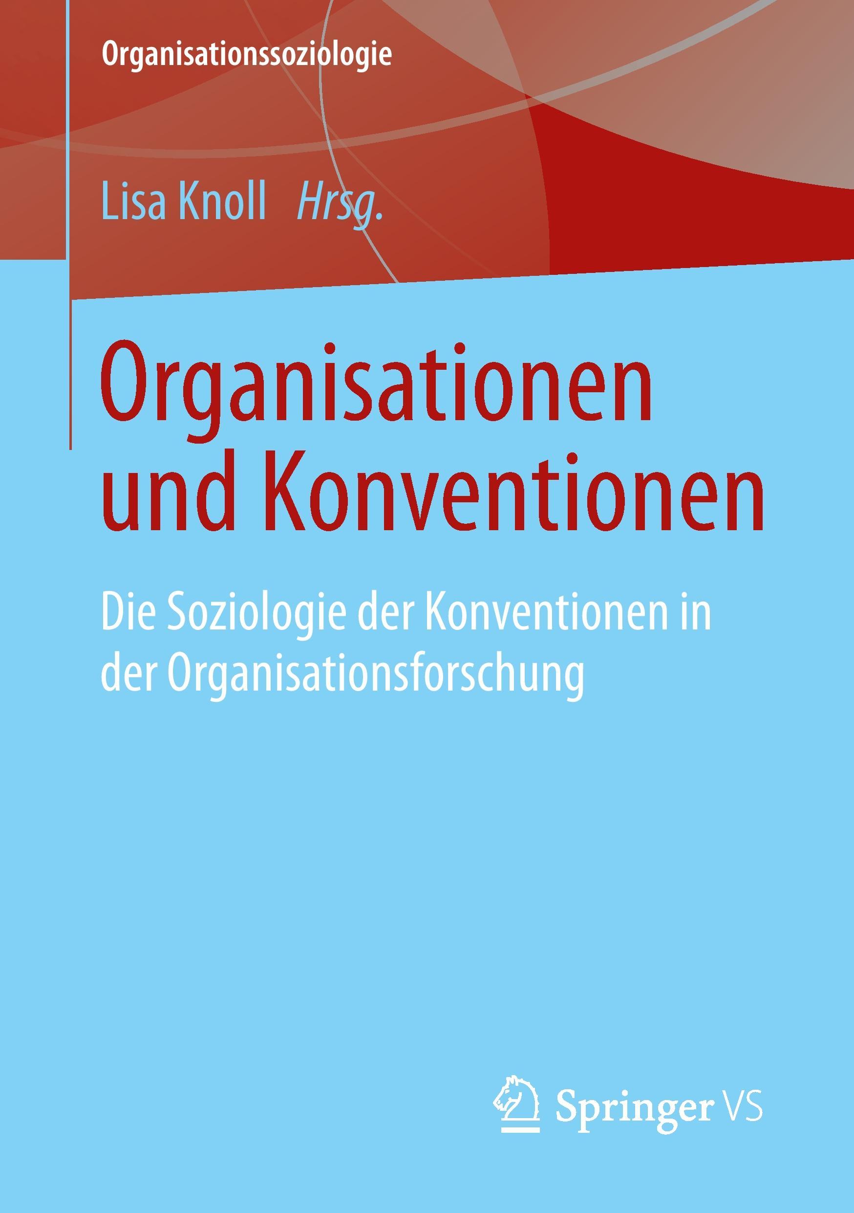 Cover: 9783658020064 | Organisationen und Konventionen | Lisa Knoll | Taschenbuch | Paperback