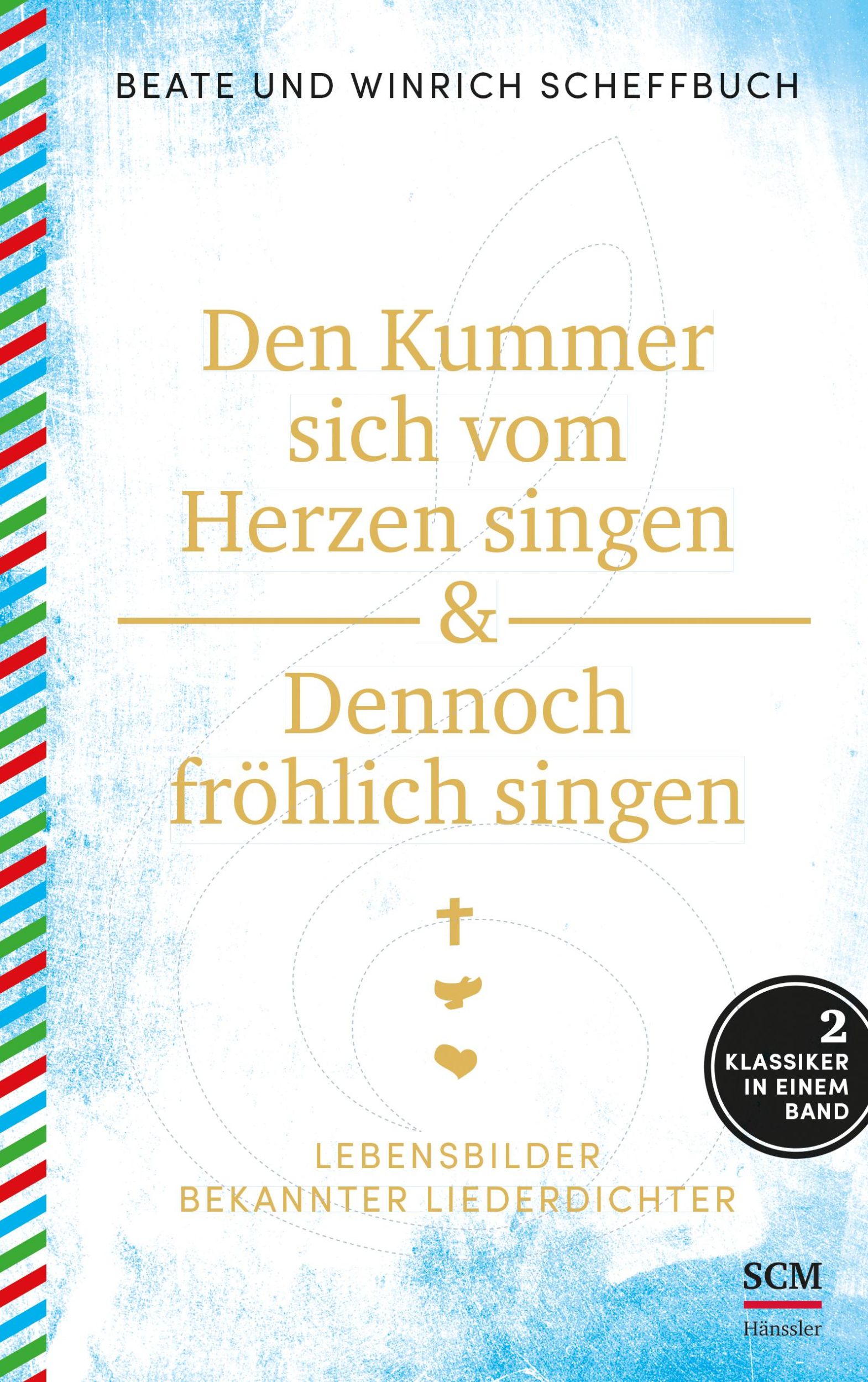 Cover: 9783775158145 | Den Kummer sich vom Herzen singen &amp; Dennoch fröhlich singen | Buch