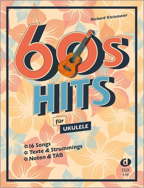 Cover: 9783868493719 | 60s Hits für Ukulele | Richard Kleinmaier | Broschüre | 72 S. | 2022