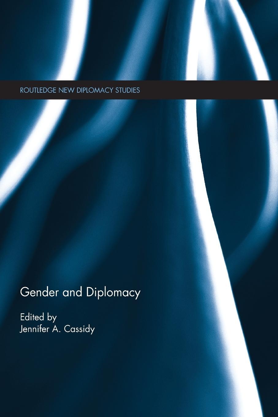 Cover: 9780367138264 | Gender and Diplomacy | Jennifer A. Cassidy | Taschenbuch | Paperback