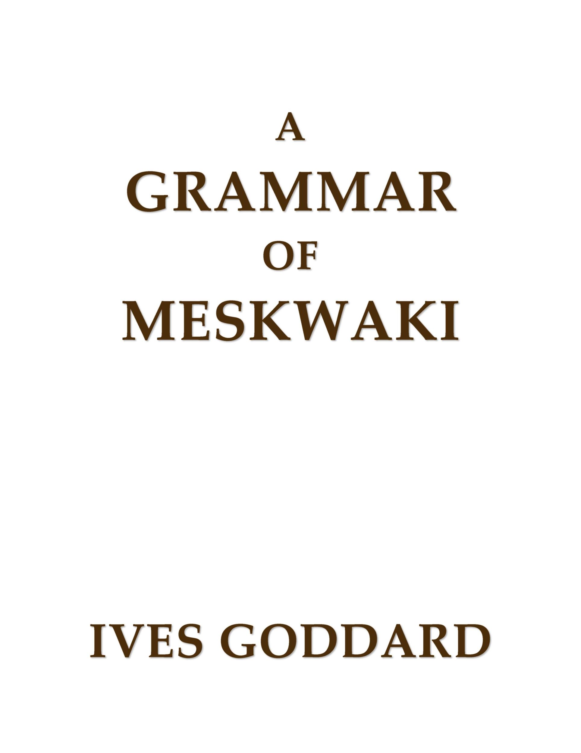 Cover: 9798986545035 | A Grammar of Meskwaki | Ives Goddard | Taschenbuch | Englisch | 2023