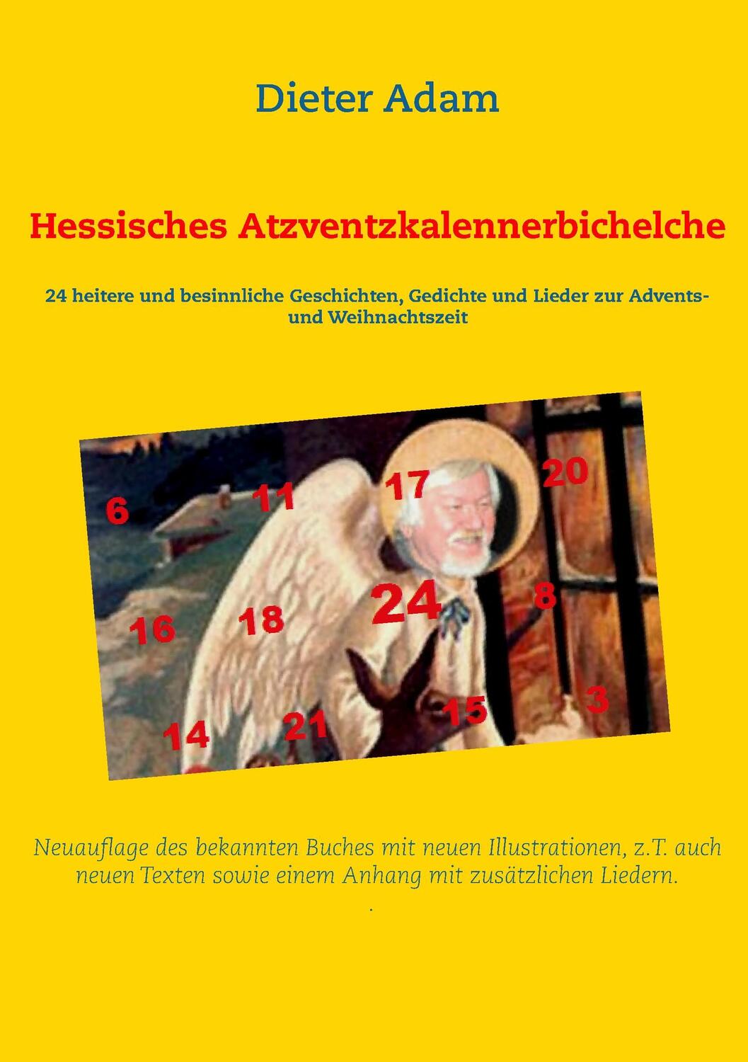 Cover: 9783744810814 | Hessisches Atzventzkalennerbichelche | Dieter Adam | Taschenbuch