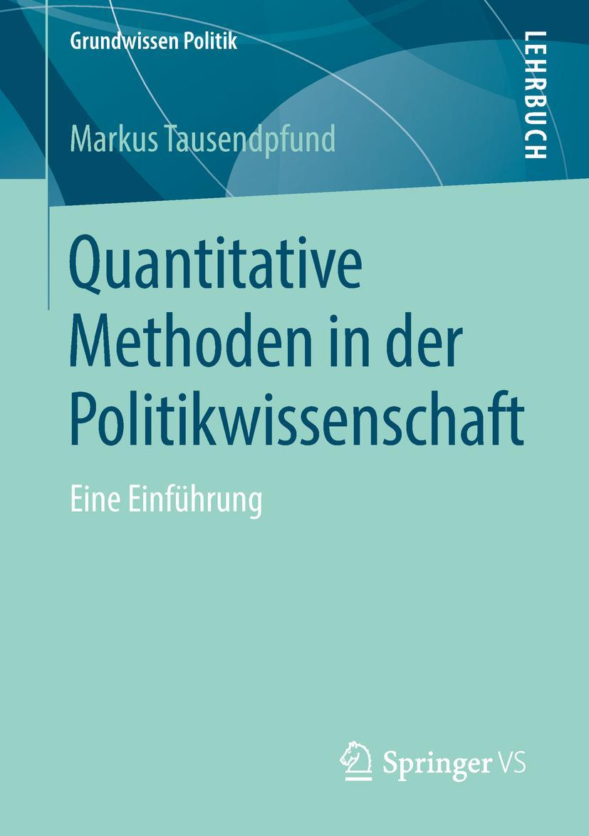 Cover: 9783658206970 | Quantitative Methoden in der Politikwissenschaft | Eine Einführung