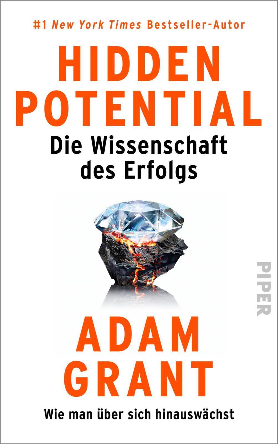 Cover: 9783492072915 | Hidden Potential - Die Wissenschaft des Erfolgs | Adam Grant | Buch