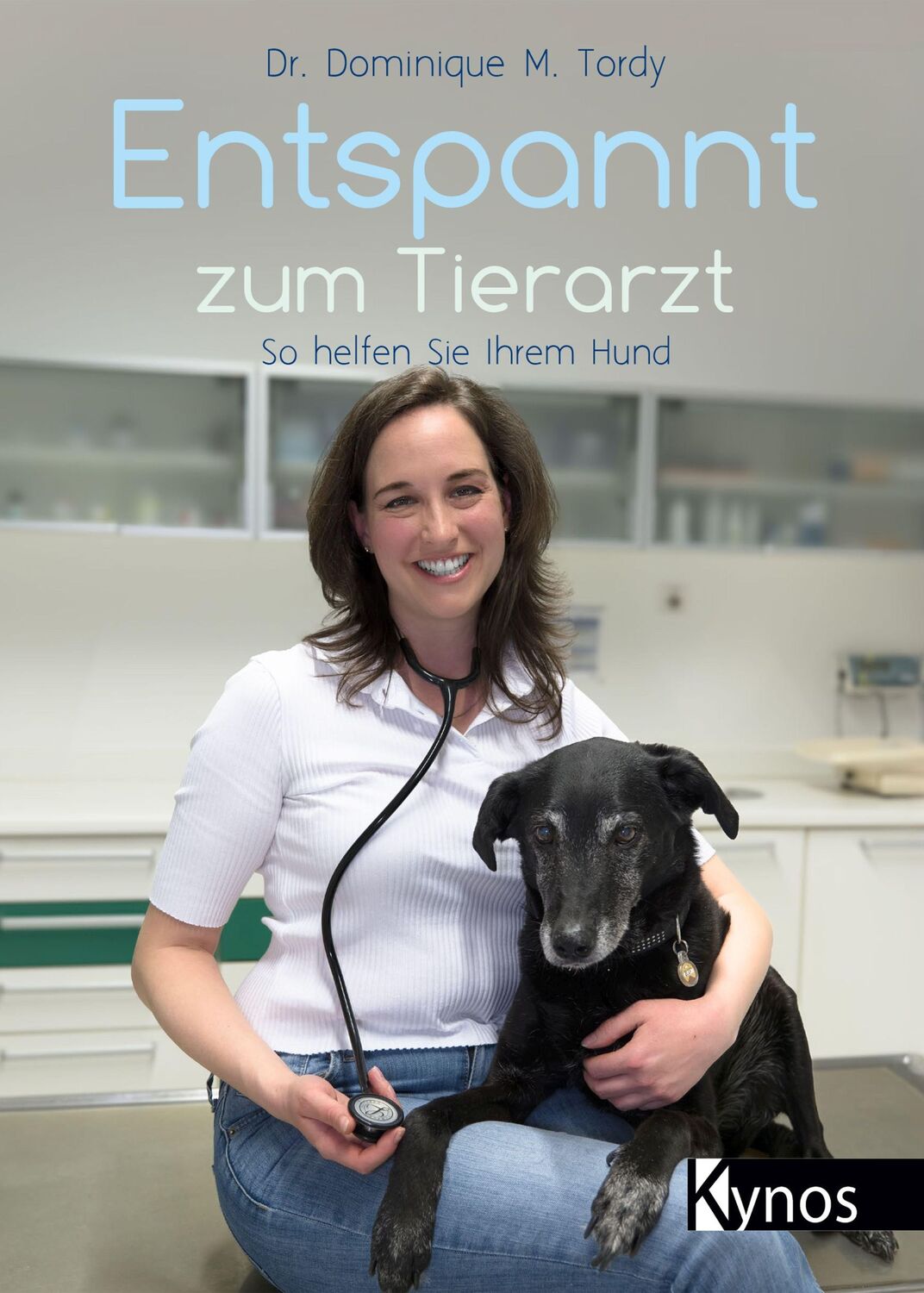 Cover: 9783954643325 | Entspannt zum Tierarzt | So helfen Sie Ihrem Hund | Dominique Tordy