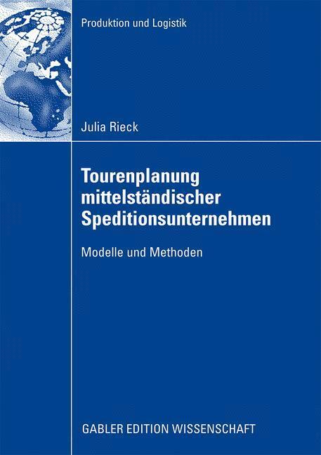 Cover: 9783834913982 | Tourenplanung mittelständischer Speditionsunternehmen | Julia Rieck