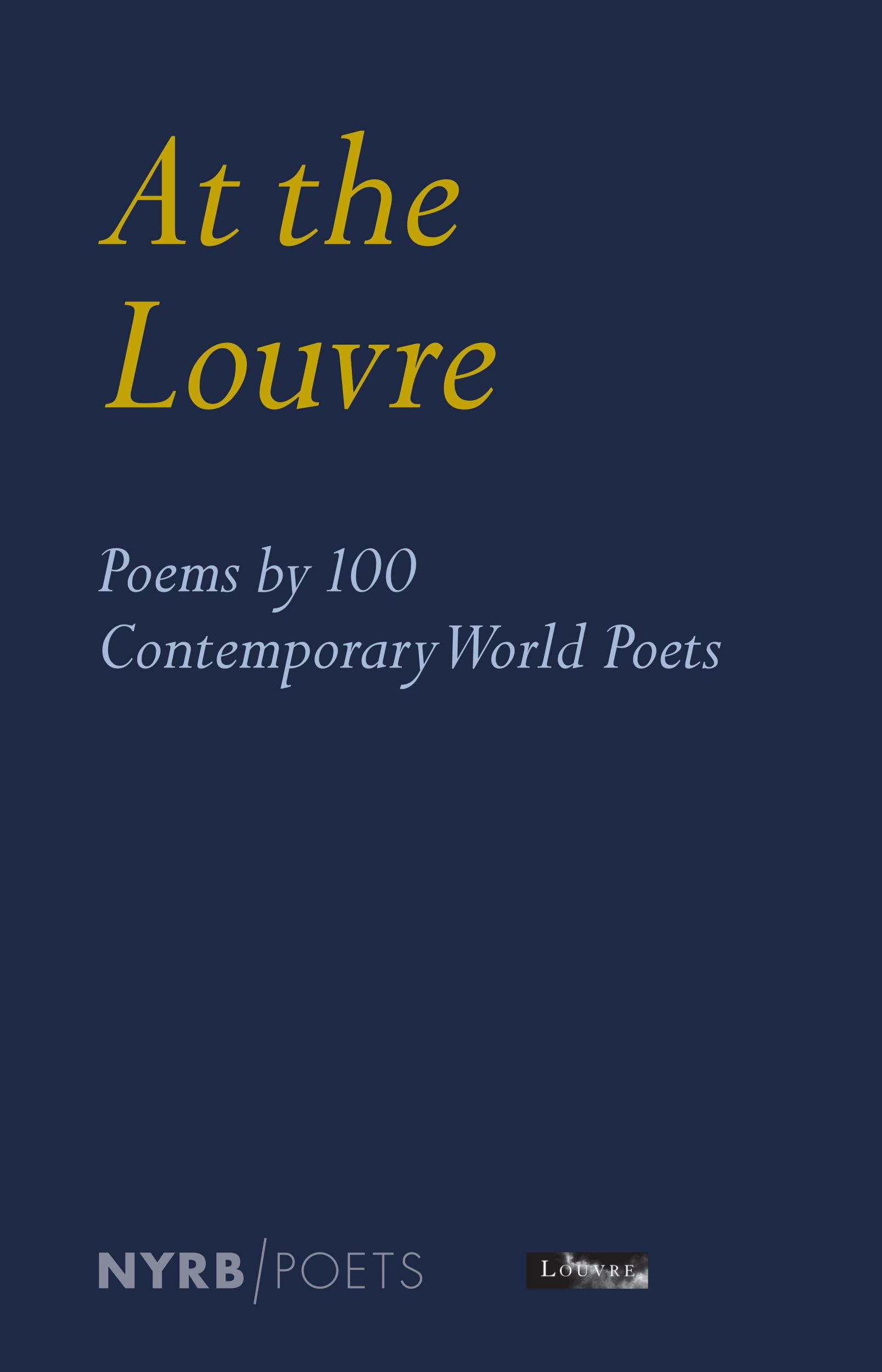 Cover: 9781681379012 | At the Louvre: Poems by 100 Contemporary World Poets | Caro (u. a.)