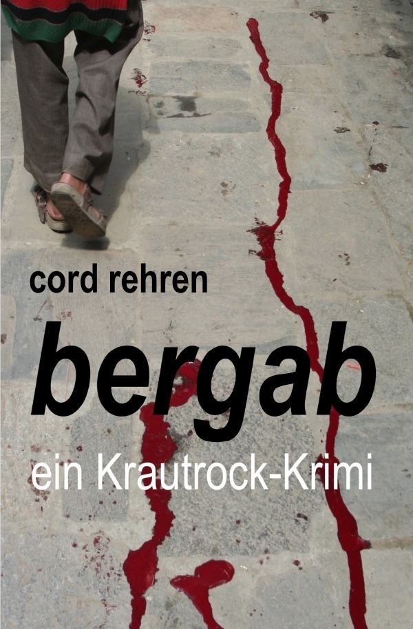 Cover: 9783753126258 | bergab | ein Krautrock-Krimi | Cord Rehren | Taschenbuch | 2020