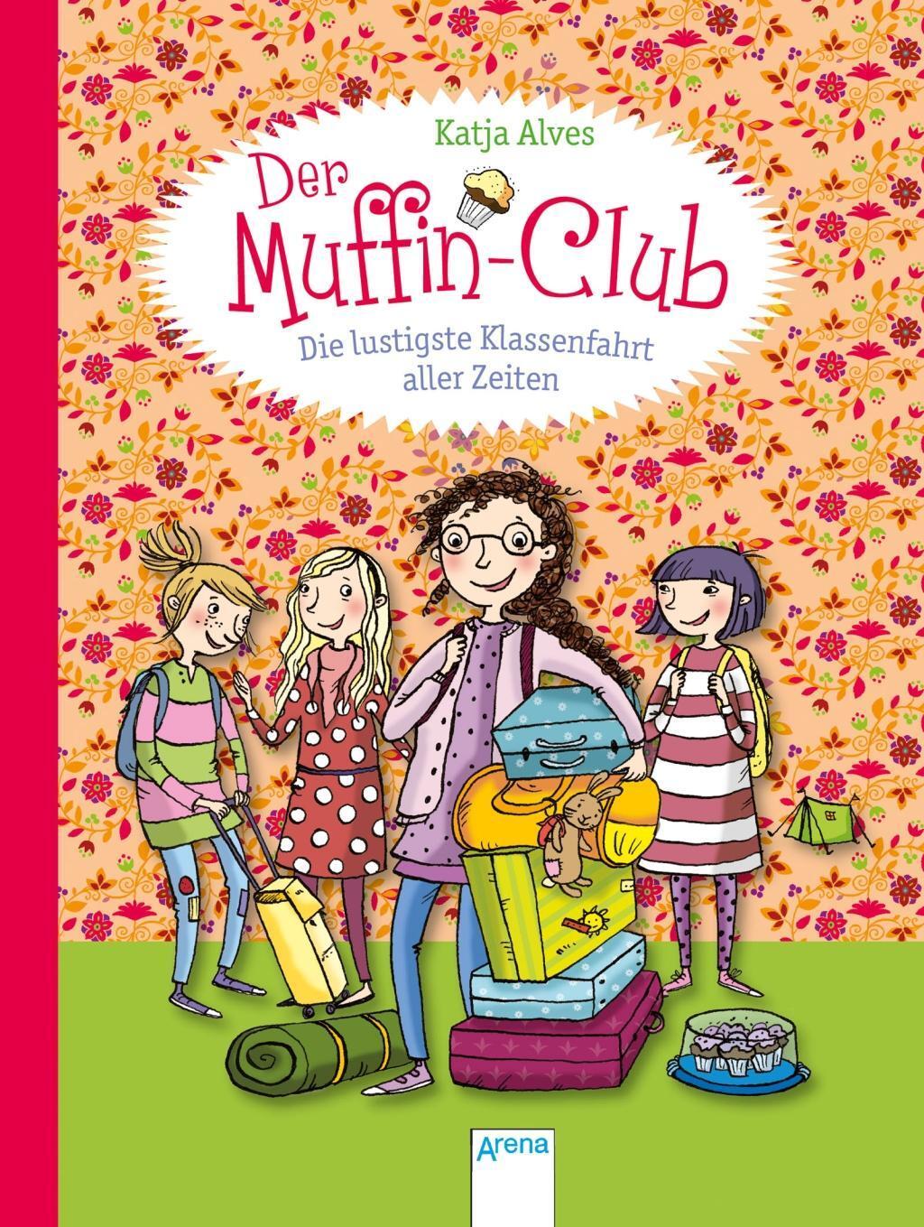 Cover: 9783401706795 | Der Muffin-Club 05. Die lustigste Klassenfahrt aller Zeiten | Alves