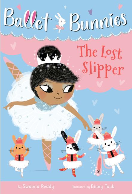 Cover: 9780593305720 | Ballet Bunnies #4: The Lost Slipper | Swapna Reddy | Taschenbuch