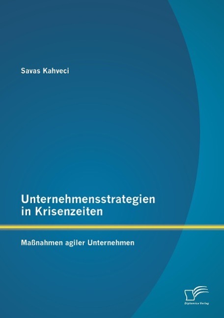 Cover: 9783958507227 | Unternehmensstrategien in Krisenzeiten: Maßnahmen agiler Unternehmen