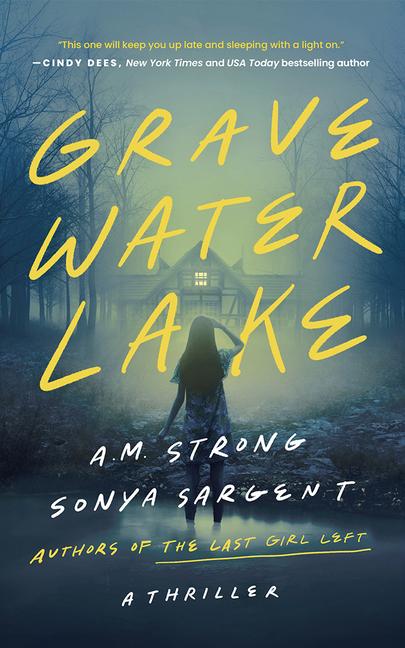 Cover: 9781662518393 | Gravewater Lake | A Thriller | A M Strong (u. a.) | Taschenbuch | 2025