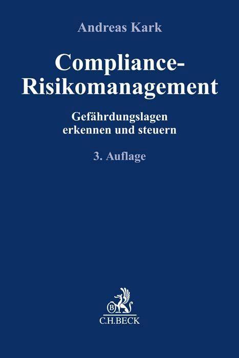 Cover: 9783406791802 | Compliance-Risikomanagement | Gefährdungslagen erkennen und steuern