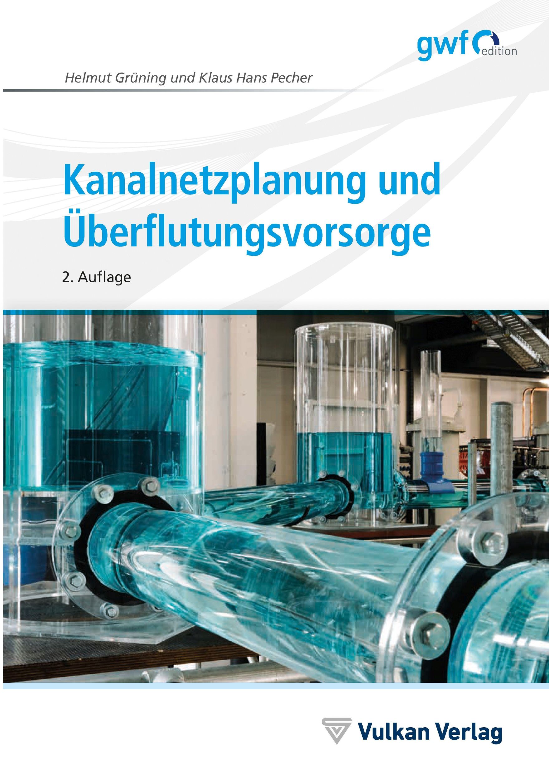 Cover: 9783835674554 | Kanalnetzplanung und Überflutungsvorsorge | Helmut Grüning (u. a.)