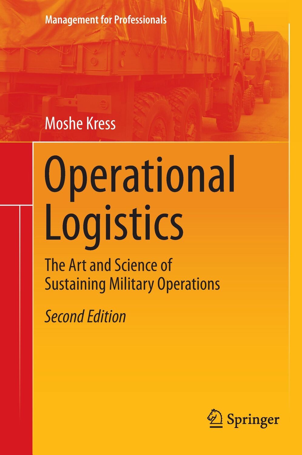 Cover: 9783319226736 | Operational Logistics | Moshe Kress | Buch | xvi | Englisch | 2015