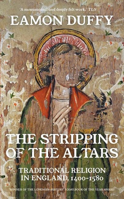 Cover: 9780300254419 | The Stripping of the Altars - Traditional Religion in England,...