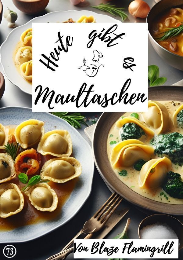 Cover: 9783758420795 | Heute gibt es - Maultaschen | 30 tolle Maultaschen Rezepte. DE | Buch