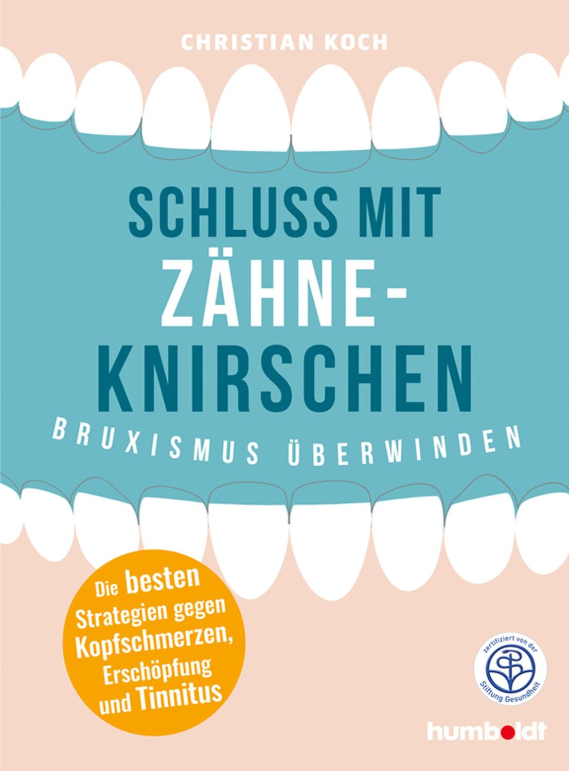 Cover: 9783842629653 | Schluss mit Zähneknirschen | Christian Koch | Taschenbuch | 184 S.