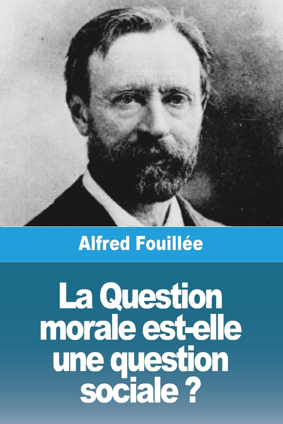 Cover: 9783988812384 | La Question morale est-elle une question sociale ? | Alfred Fouillée