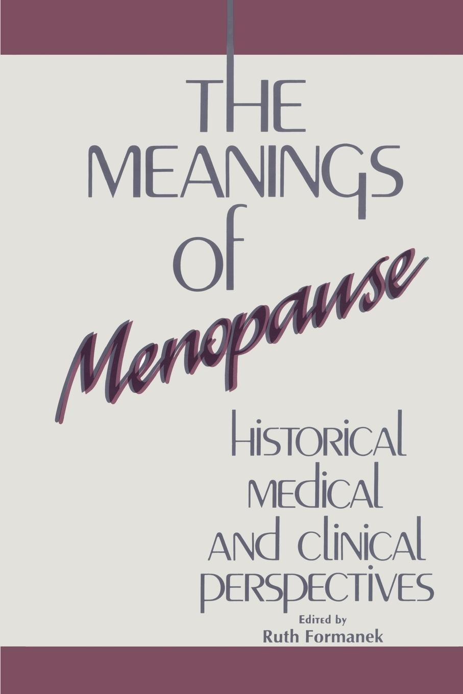 Cover: 9781138881525 | The Meanings of Menopause | Ruth Formanek | Taschenbuch | Englisch