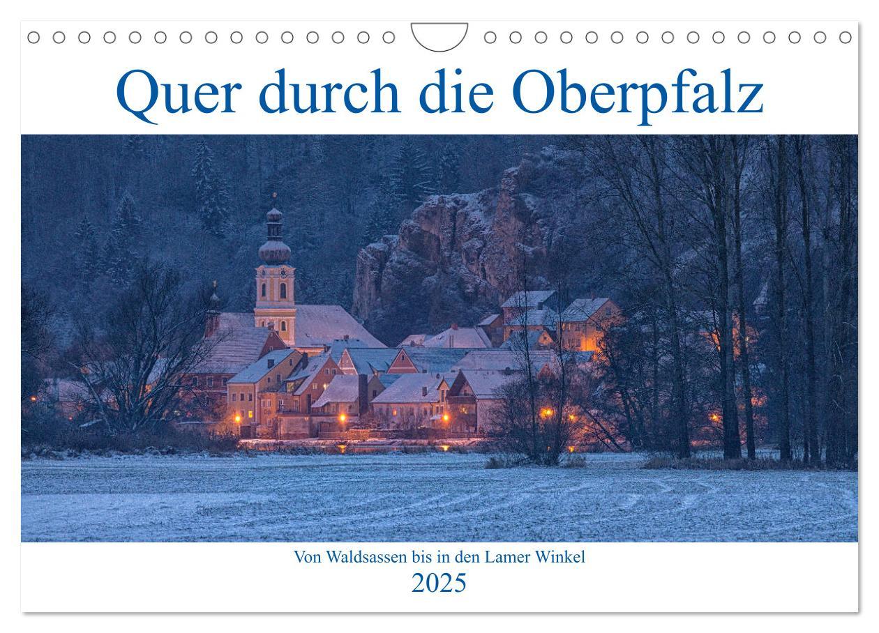 Cover: 9783435365470 | Quer durch die Oberpfalz (Wandkalender 2025 DIN A4 quer), CALVENDO...