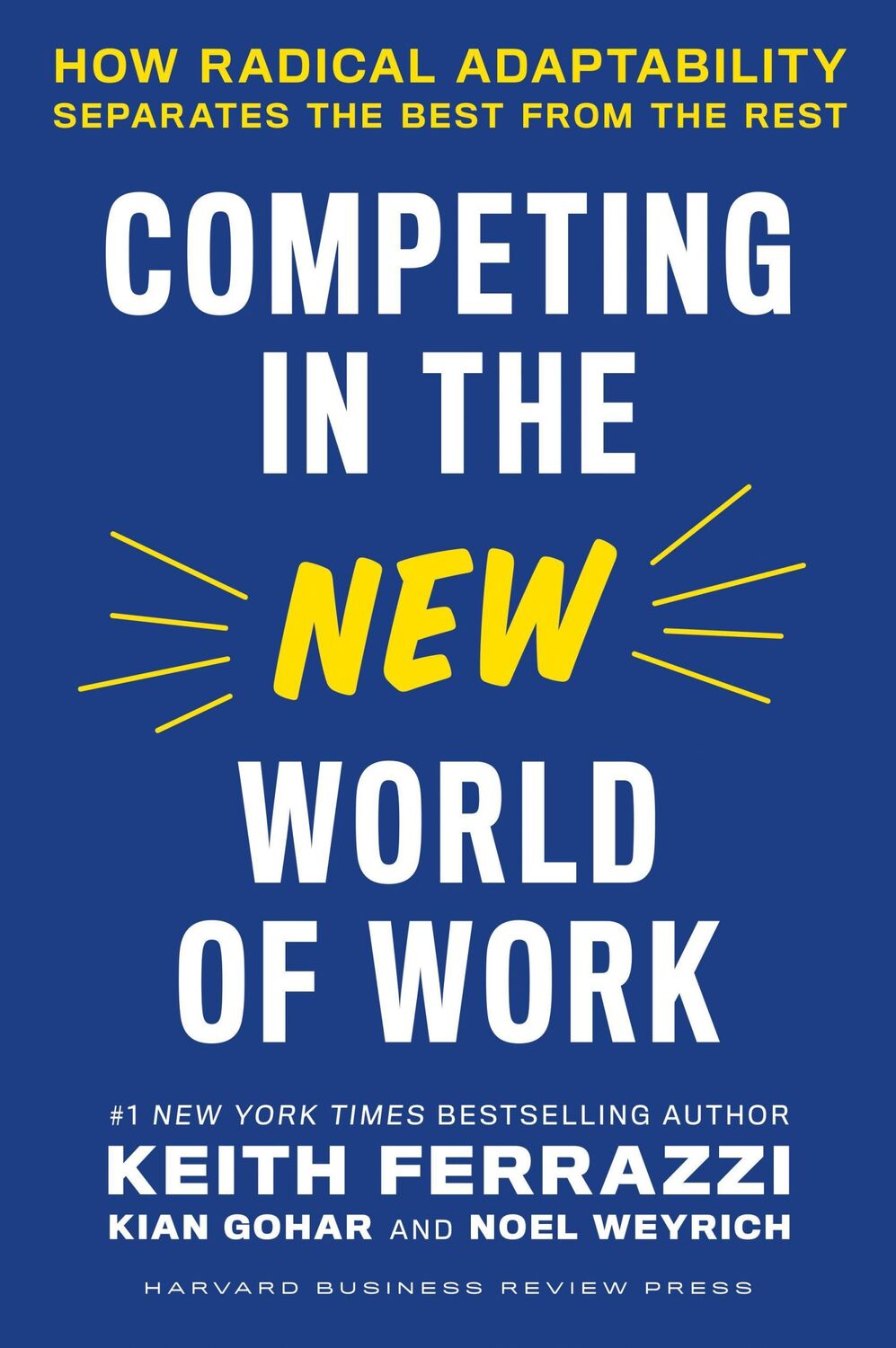 Cover: 9781647821951 | Competing in the New World of Work | Keith Ferrazzi (u. a.) | Buch | X