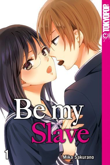 Cover: 9783842018556 | Be my Slave. Bd.1 | Mika Sakurano | Taschenbuch | 192 S. | Deutsch