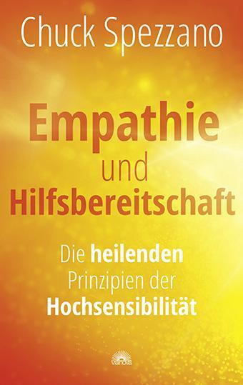 Cover: 9783866165229 | Empathie und Hilfsbereitschaft | Chuck Spezzano | Taschenbuch | 176 S.