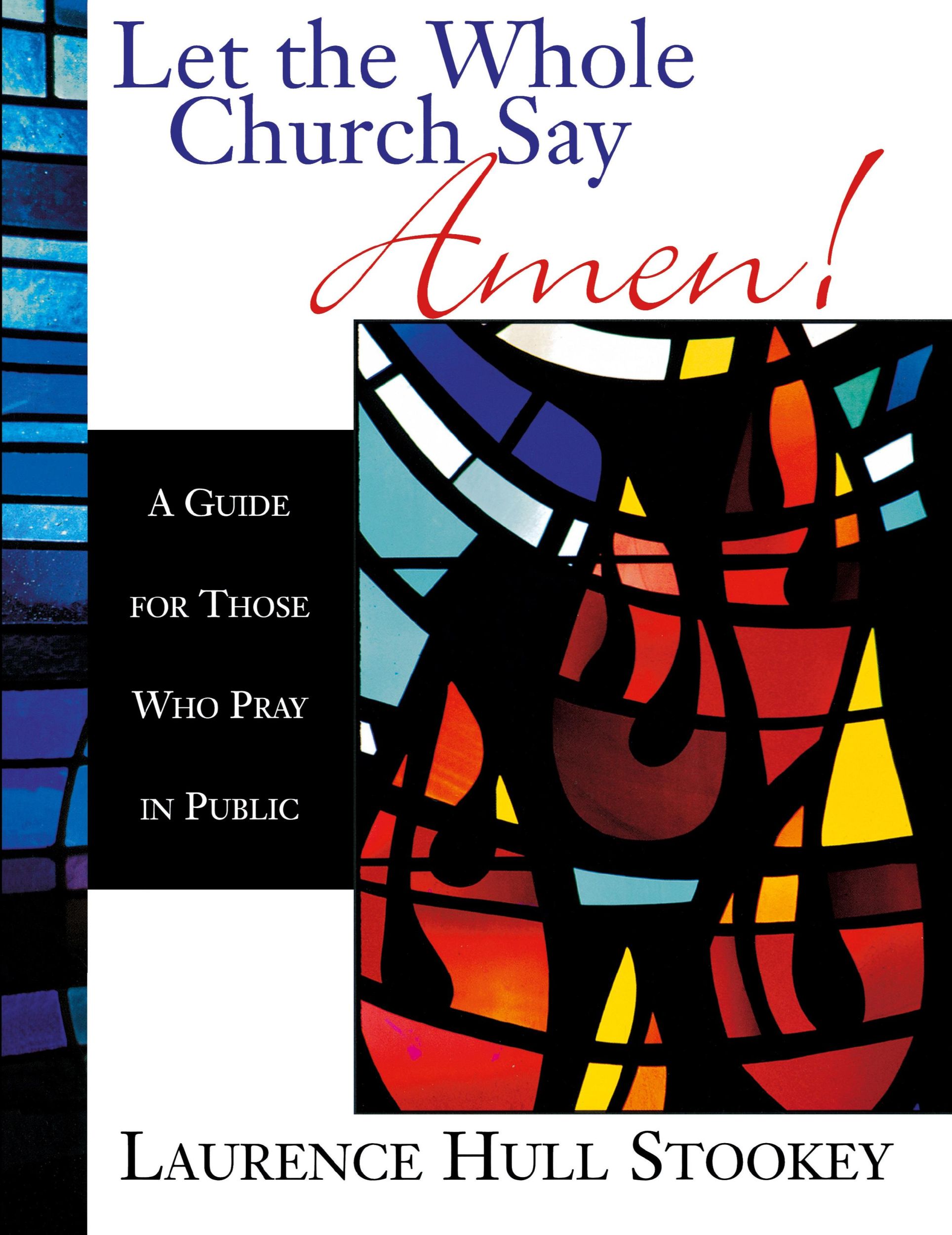 Cover: 9780687090778 | Let the Whole Church Say Amen! | A Guide for Those Who Pray in Public