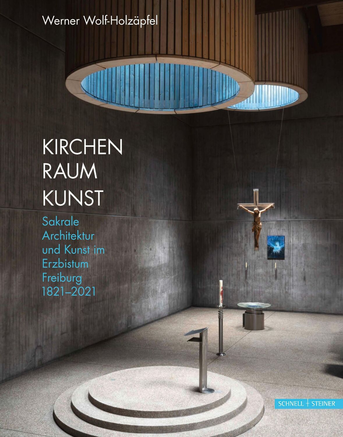 Cover: 9783795436612 | Kirchen Raum Kunst | Werner Wolf-Holzäpfel | Buch | 312 S. | Deutsch