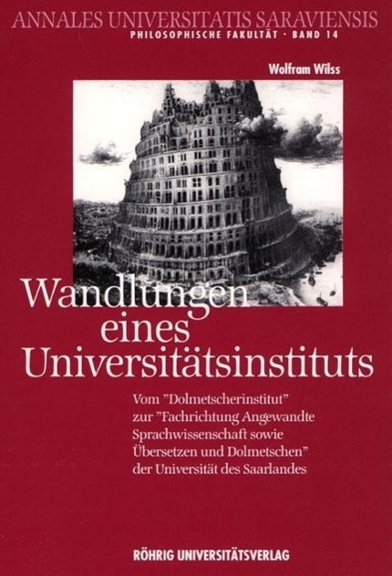 Cover: 9783861102465 | Wandlungen eines Universitätsinstituts | Wolfram Wilss | Taschenbuch