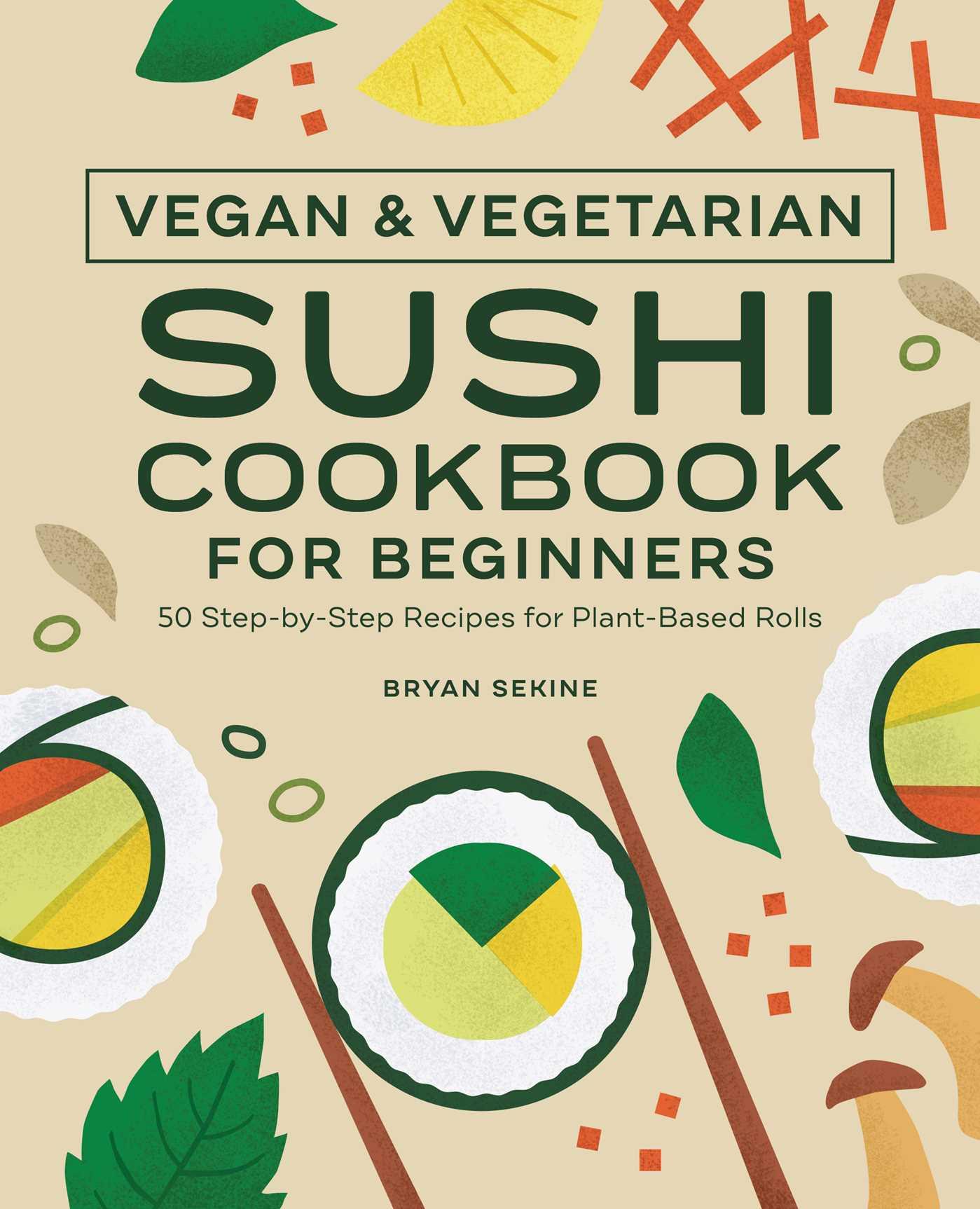 Cover: 9781638074397 | Vegan and Vegetarian Sushi Cookbook for Beginners | Bryan Sekine