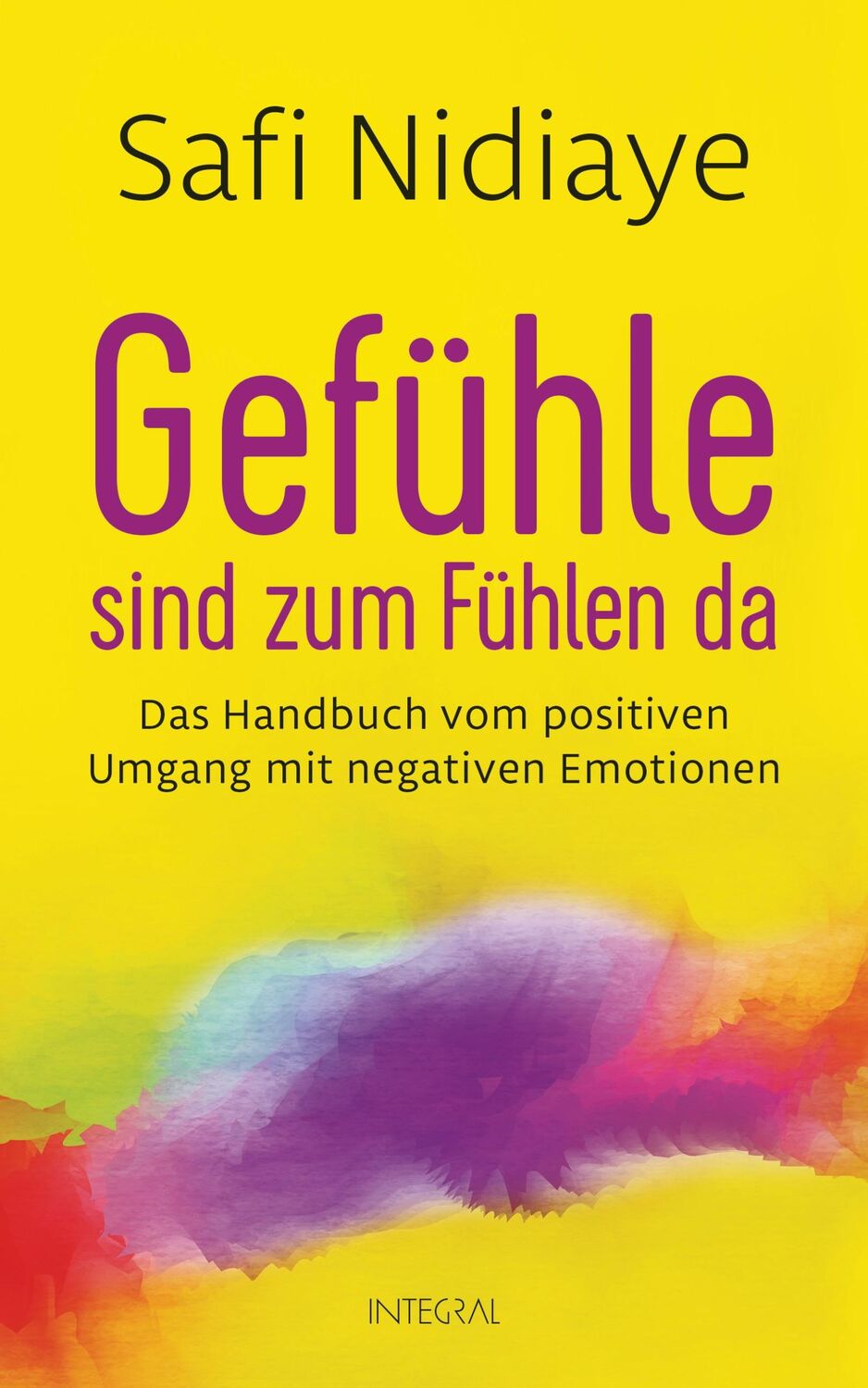 Cover: 9783778792780 | Gefühle sind zum Fühlen da | Safi Nidiaye | Buch | 352 S. | Deutsch