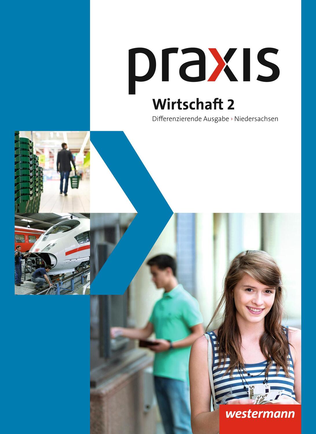 Cover: 9783141162158 | Praxis Wirtschaft 2. Schülerband. Differenzierende zweibändige...