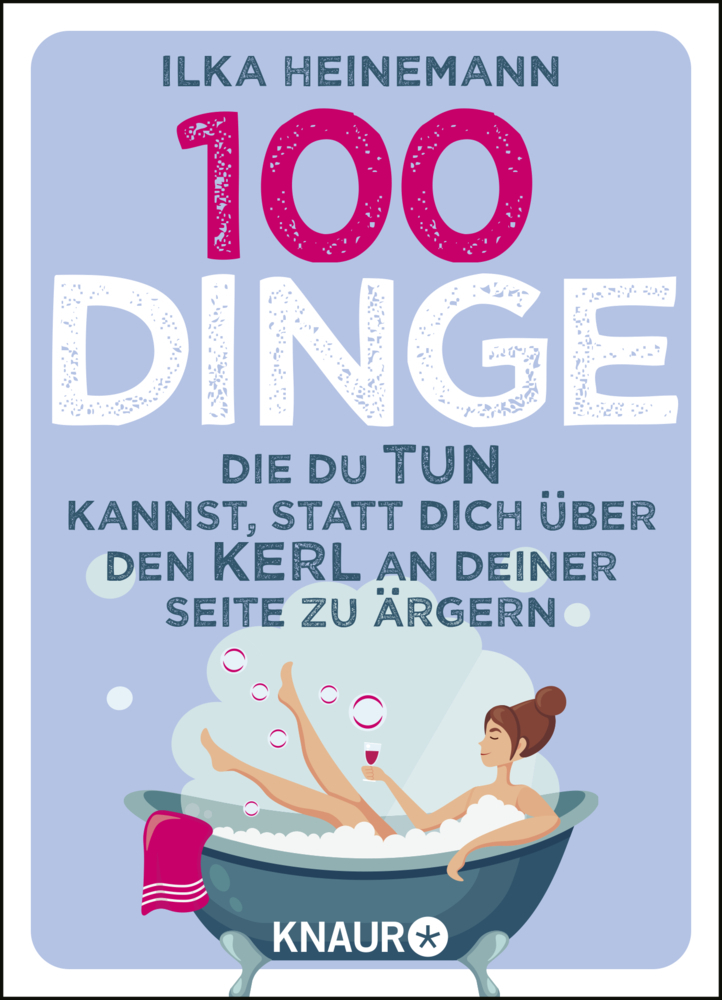 Cover: 9783426214596 | 100 Dinge, die du tun kannst, statt dich über den Kerl an deiner...