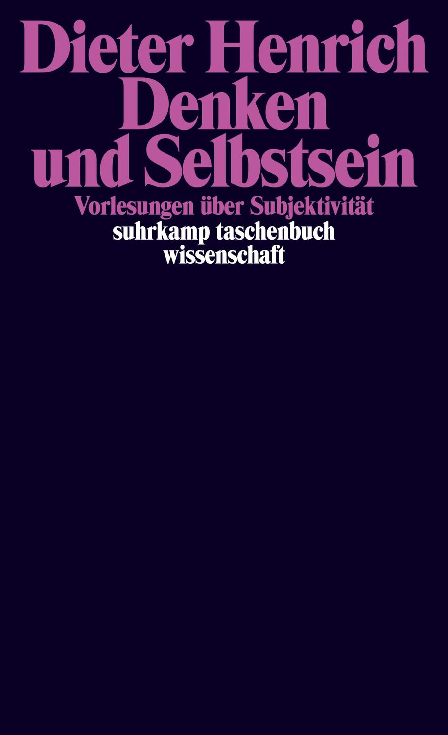 Cover: 9783518297704 | Denken und Selbstsein | Vorlesungen über Subjektivität | Henrich