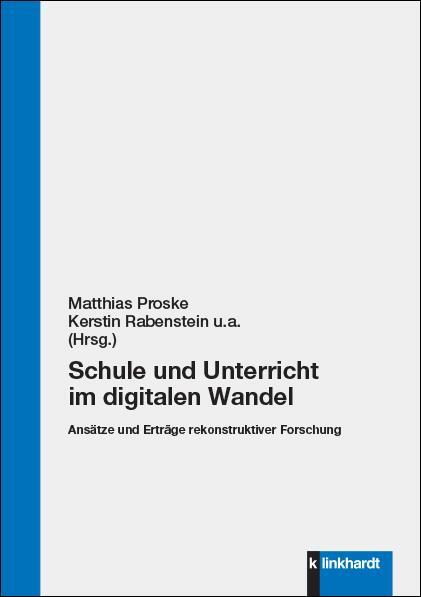 Cover: 9783781525504 | Schule und Unterricht im digitalen Wandel | Kerstin Rabenstein (u. a.)