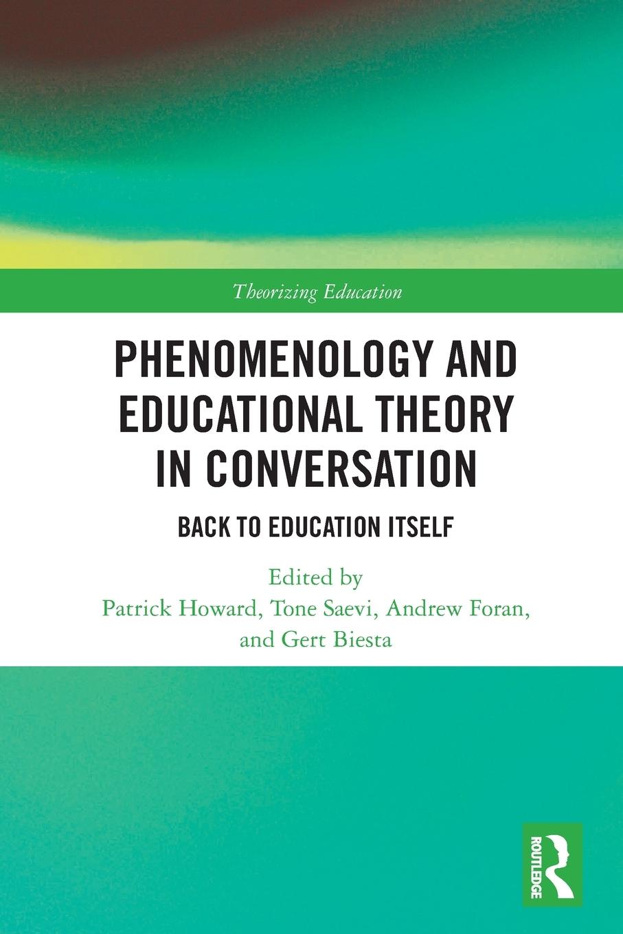 Cover: 9780367523138 | Phenomenology and Educational Theory in Conversation | Tone Saevi