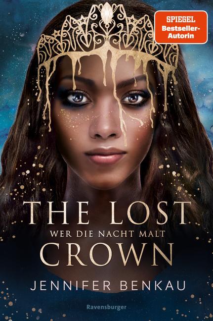 Cover: 9783473402120 | The Lost Crown, Band 1: Wer die Nacht malt (Epische Romantasy von...