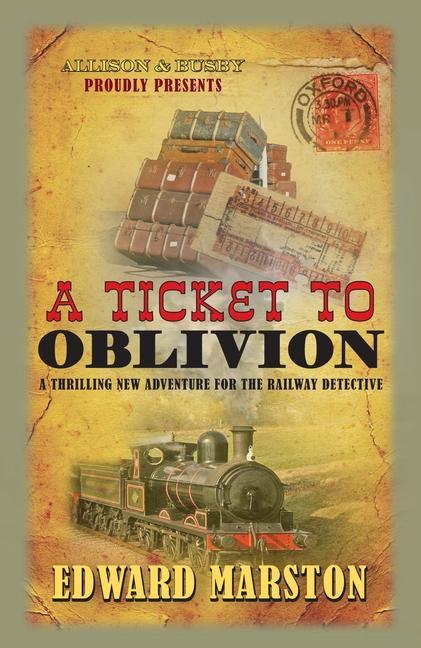 Cover: 9780749018566 | A Ticket to Oblivion | A puzzling mystery for the Railway Detective