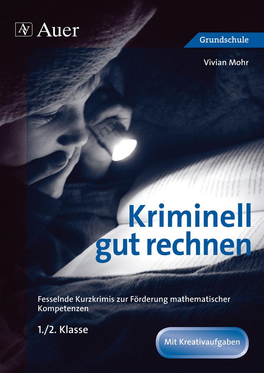 Cover: 9783403071808 | Kriminell gut rechnen 1.-2.Klasse | Vivian Mohr | Broschüre | 68 S.