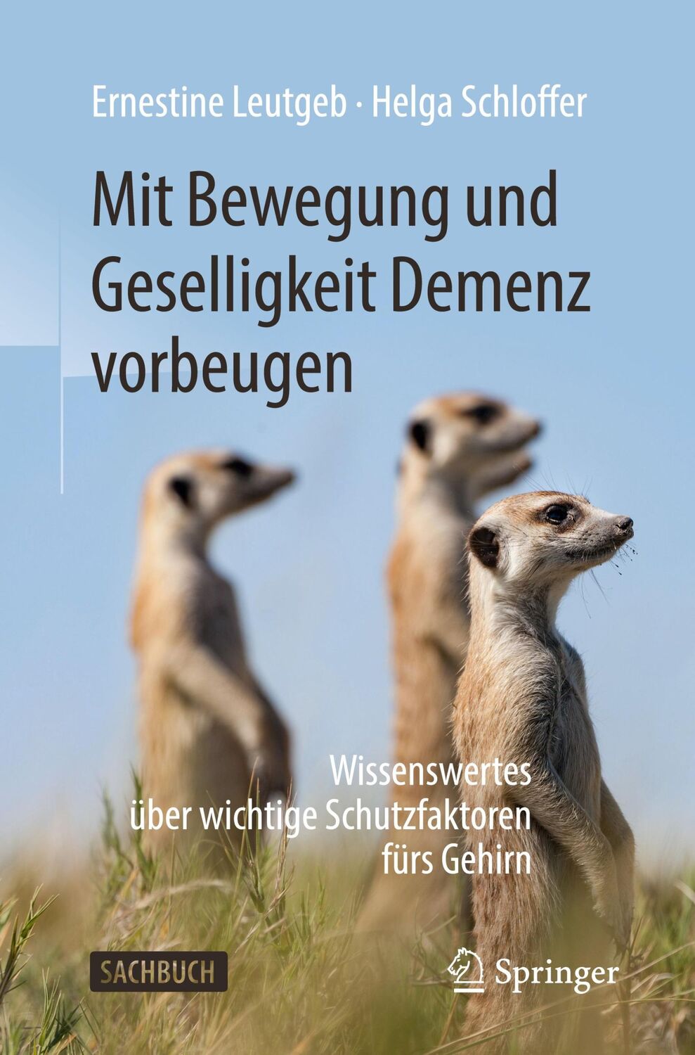 Cover: 9783662596173 | Mit Bewegung und Geselligkeit Demenz vorbeugen | Leutgeb (u. a.) | x