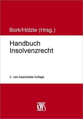 Cover: 9783814510224 | Handbuch Insolvenzrecht | Reinhard Bork (u. a.) | Buch | LIV | Deutsch