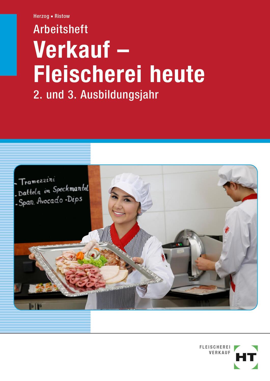 Cover: 9783582592538 | Arbeitsheft Verkauf -- Fleischerei heute | 2. und 3. Ausbildungsjahr