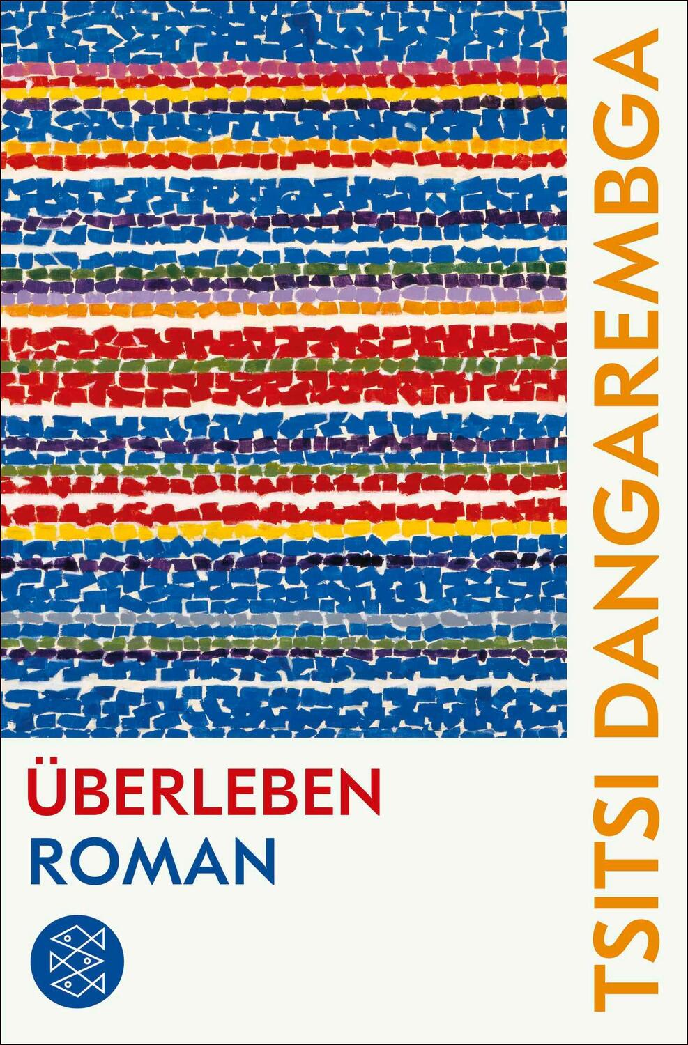 Cover: 9783596708239 | Überleben | Roman | Tsitsi Dangarembga | Taschenbuch | 368 S. | 2023