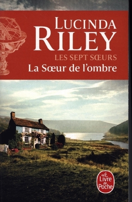 Cover: 9782253262343 | Les sept soeurs 03 | La soeur de l'ombre | Lucinda Riley | Taschenbuch