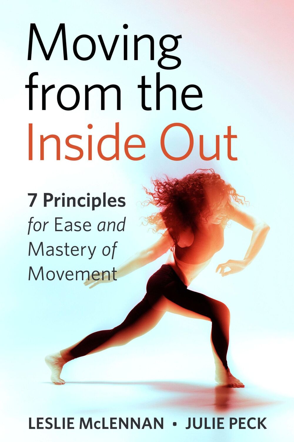 Cover: 9781623175085 | Moving from the Inside Out | Julie Peck (u. a.) | Taschenbuch | 2020